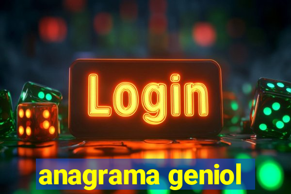 anagrama geniol